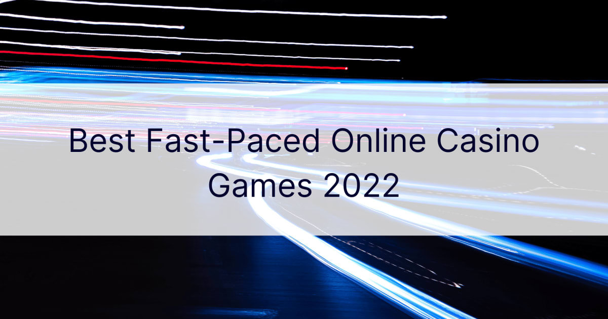 BÃ¤sta snabba onlinekasinospel 2022
