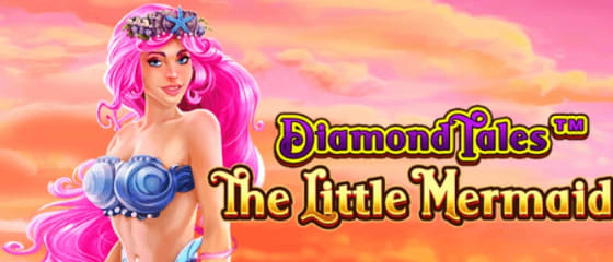 Greentube Fortsätter Diamond Tales Franchise med The Little Mermaid